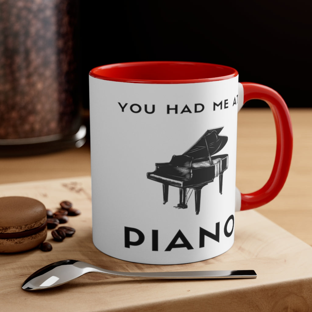 You Had Me At Piano Funny Pianist Piano Teacher Coffee Mug