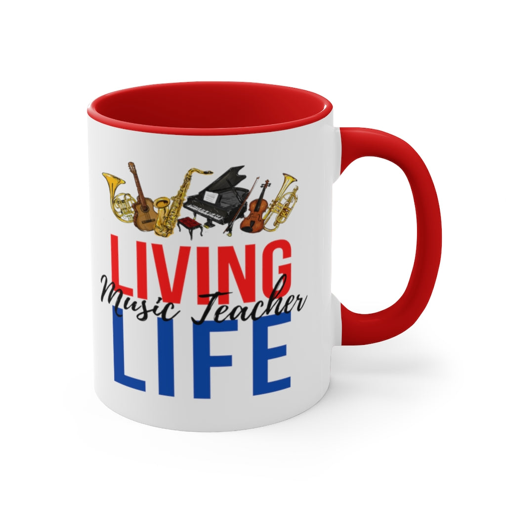 Living Music Teacher Life Coffee Mug, 11oz - Music Gifts Depot
