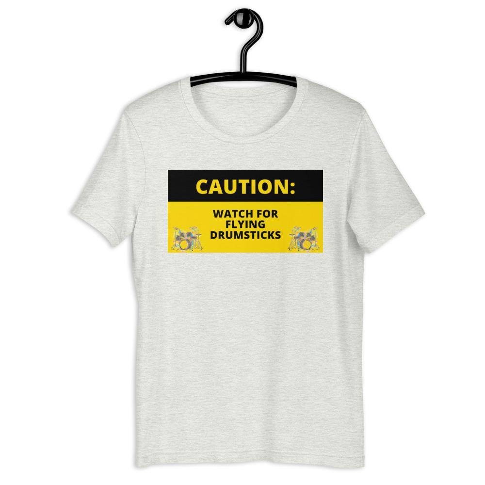 Caution Watch For Flying Drumsticks T-Shirt - Music Gifts Depot