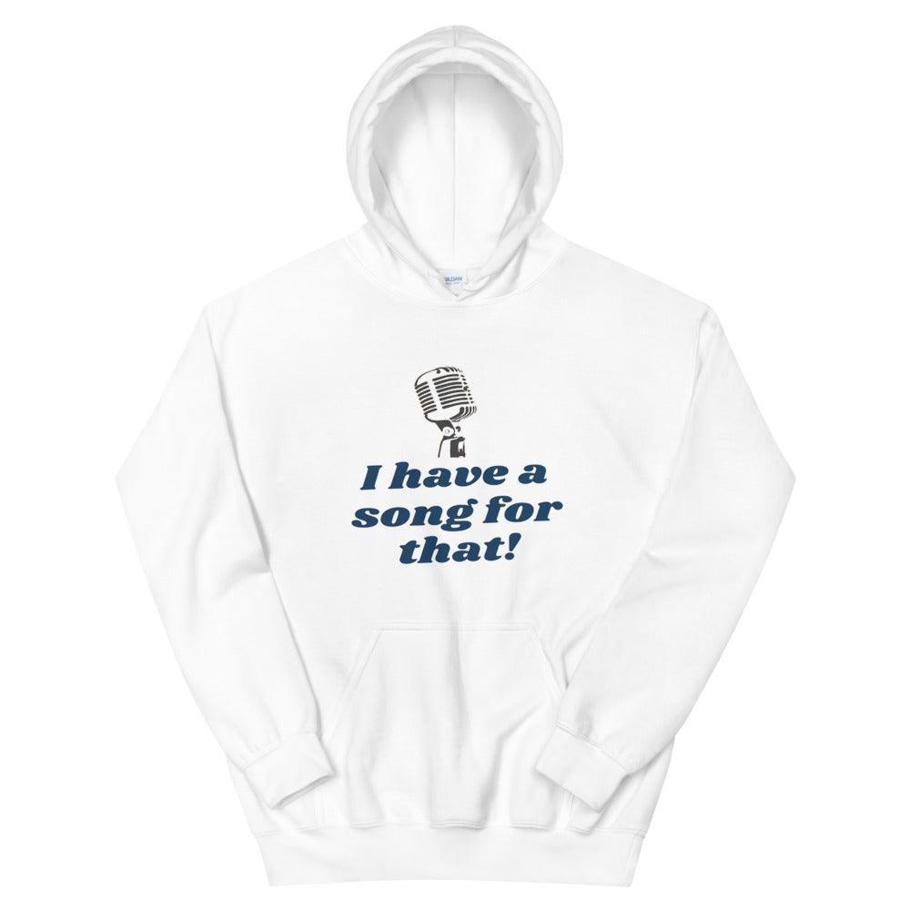I have a song for that Hoodie - Music Gifts Depot