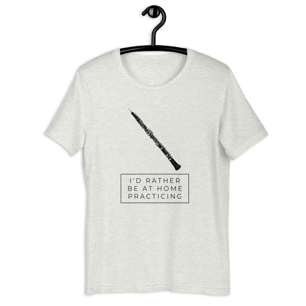 I'd Rather Be At Home Practicing Oboe T-Shirt - Music Gifts Depot