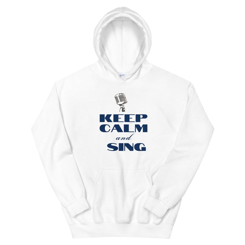 Keep Calm & Sing Hoodie - Music Gifts Depot