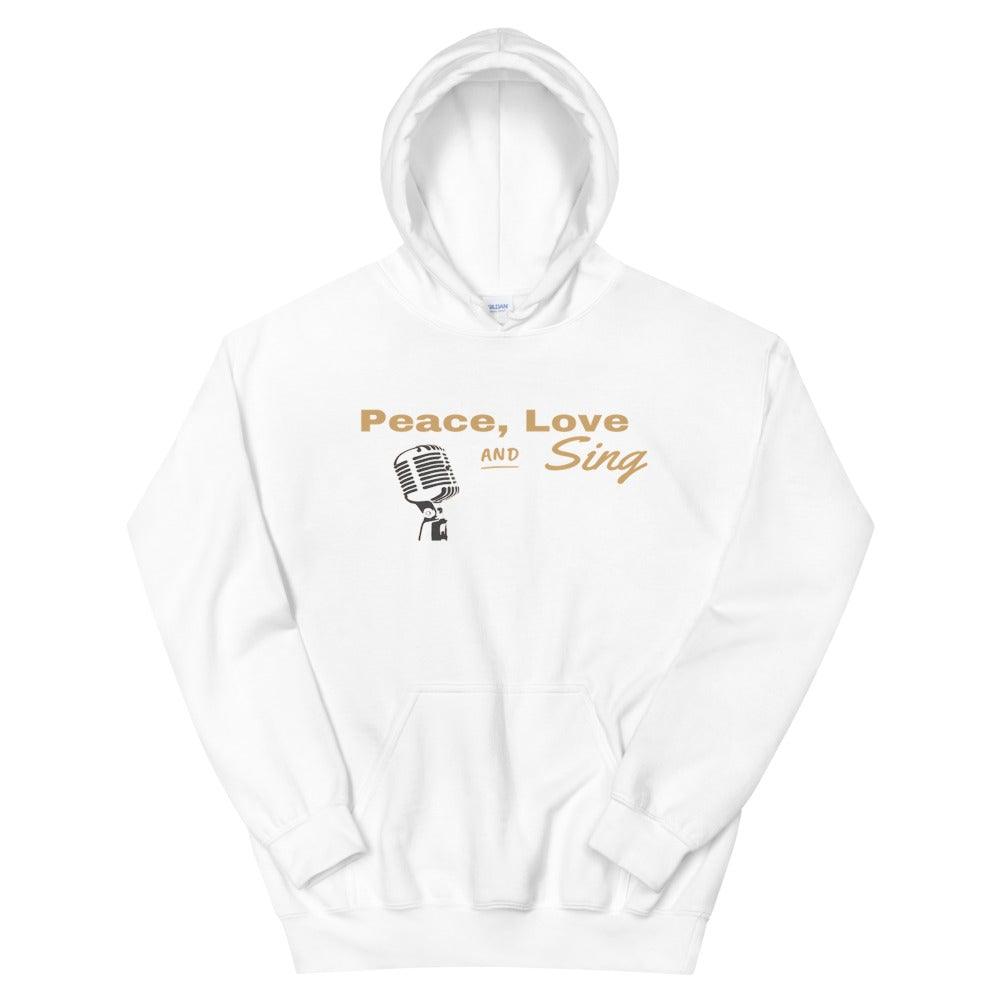 Peace Love and Sing Hoodie - Music Gifts Depot