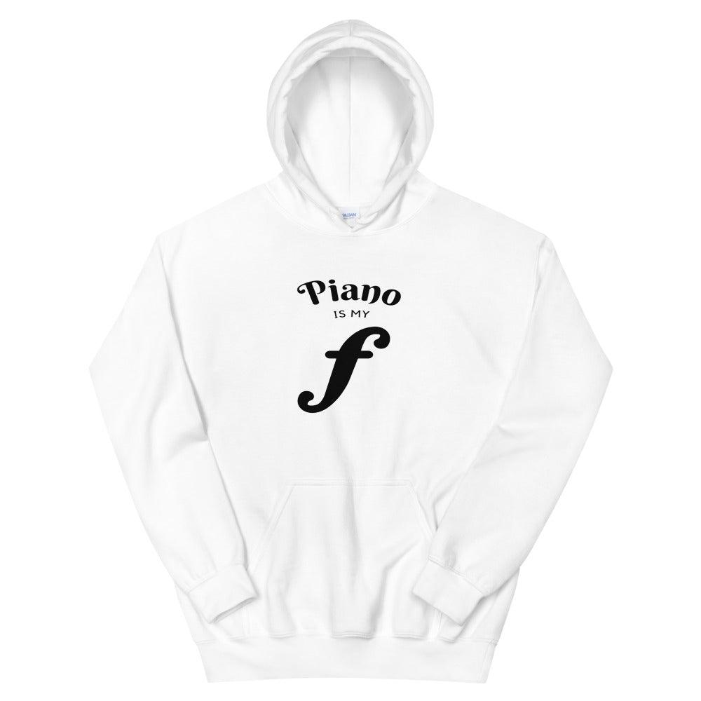 Piano Is My Forte Hoodie - Music Gifts Depot