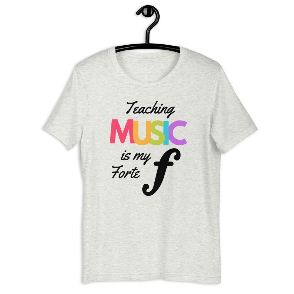 Teaching Music Is My Forte Unisex T-Shirt- Music Gifts Depot