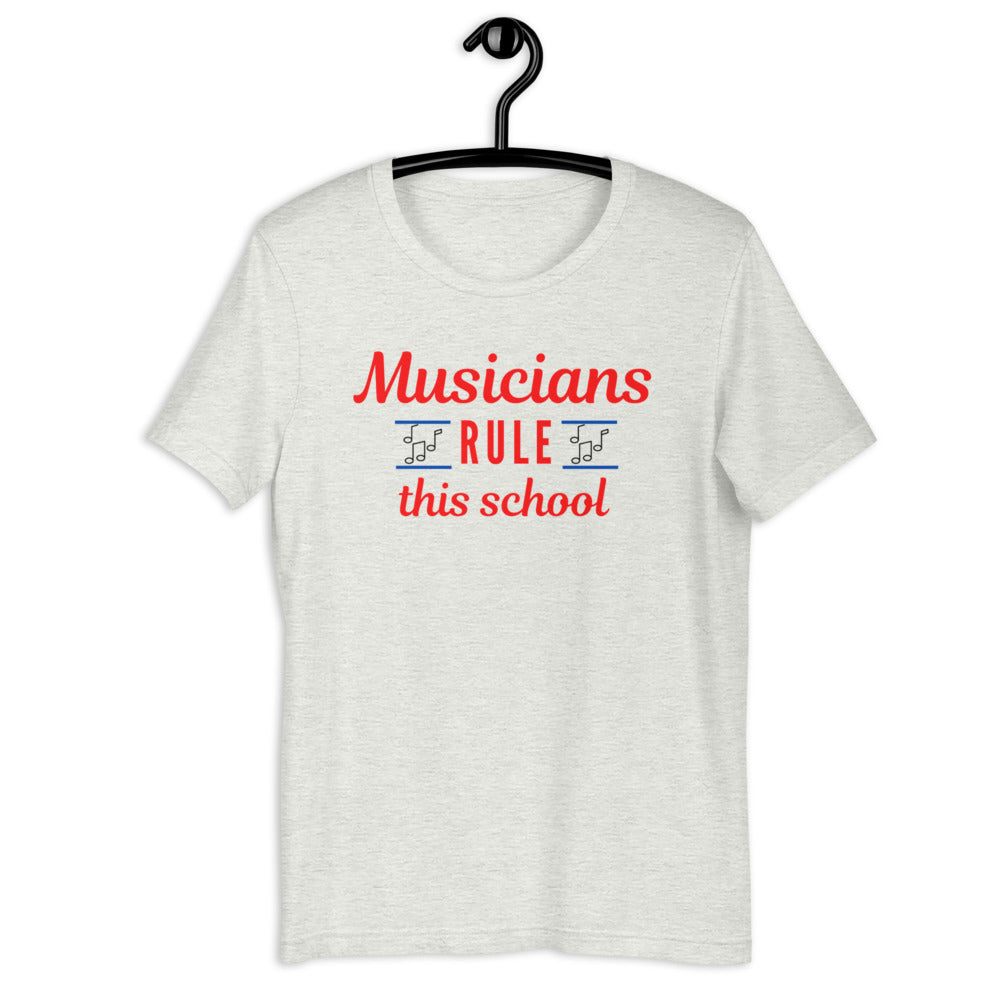 Musicians Rule This School Unisex T-Shirt - Music Gifts Depot