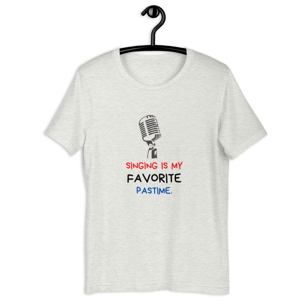 Singing Is My Favorite Pastime T-Shirt - Music Gifts Depot