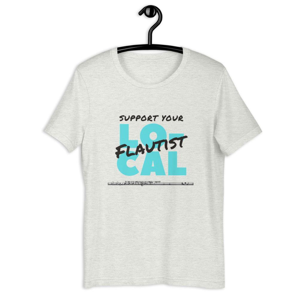 Support Your Local Flautist T-Shirt - Music Gifts Depot