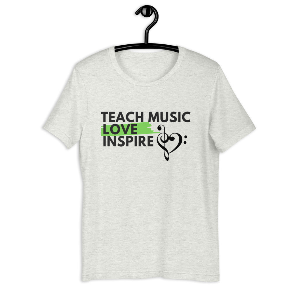 Teach Music Love Inspire unisex t-shirt - Music Gifts Depot