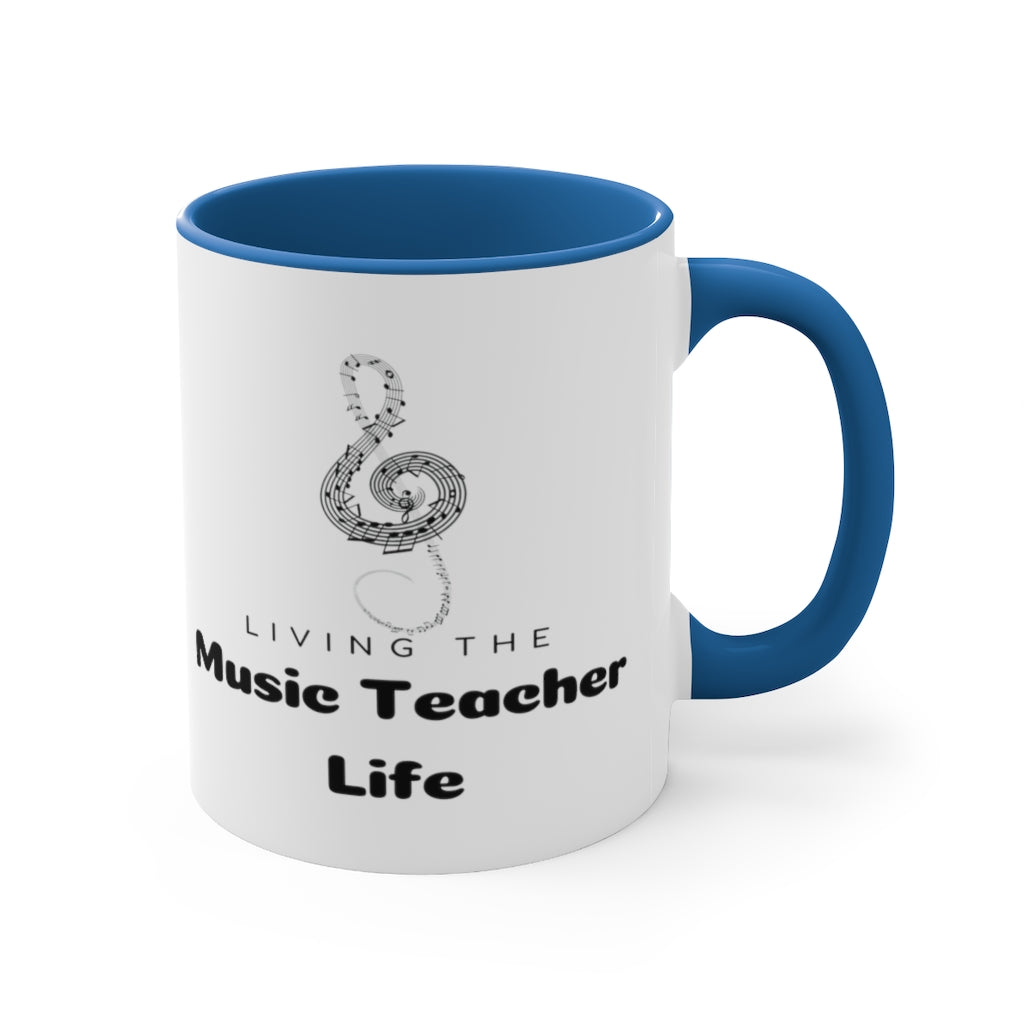 Living The Music Teacher Life Coffee Mug, 11oz - Music Gifts Depot