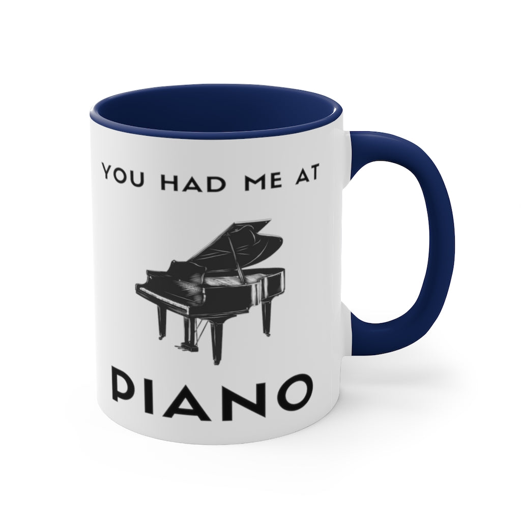 You Had Me At Piano Funny Pianist Piano Teacher Coffee Mug