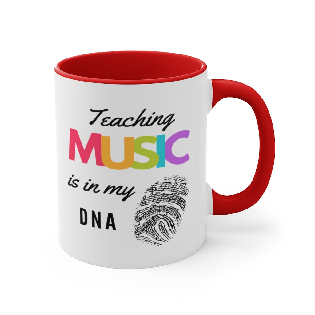 Teaching Music Is In My DNA Coffee Mug, 11oz - Music Gifts Depot