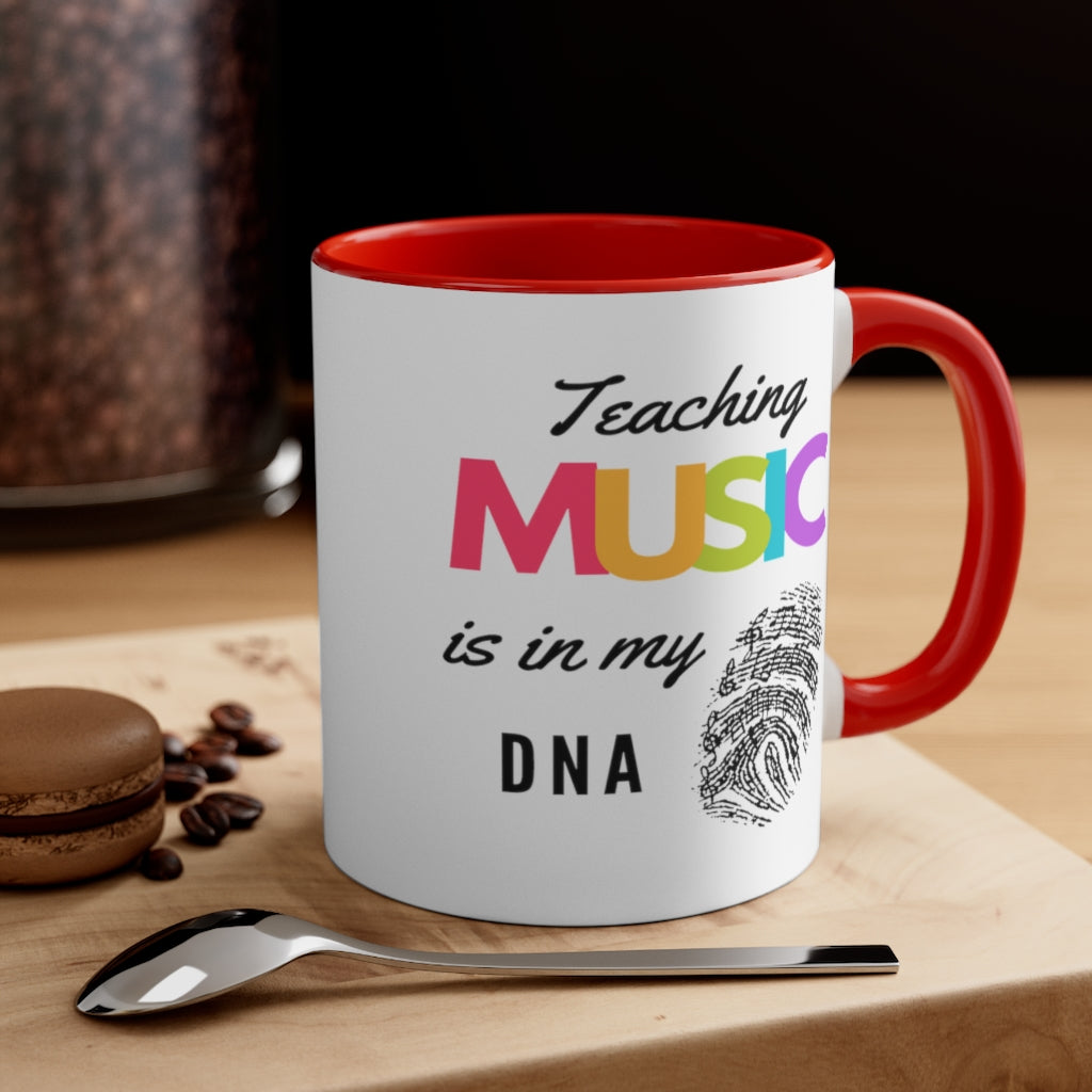 Teaching Music Is In My DNA Coffee Mug, 11oz - Music Gifts Depot