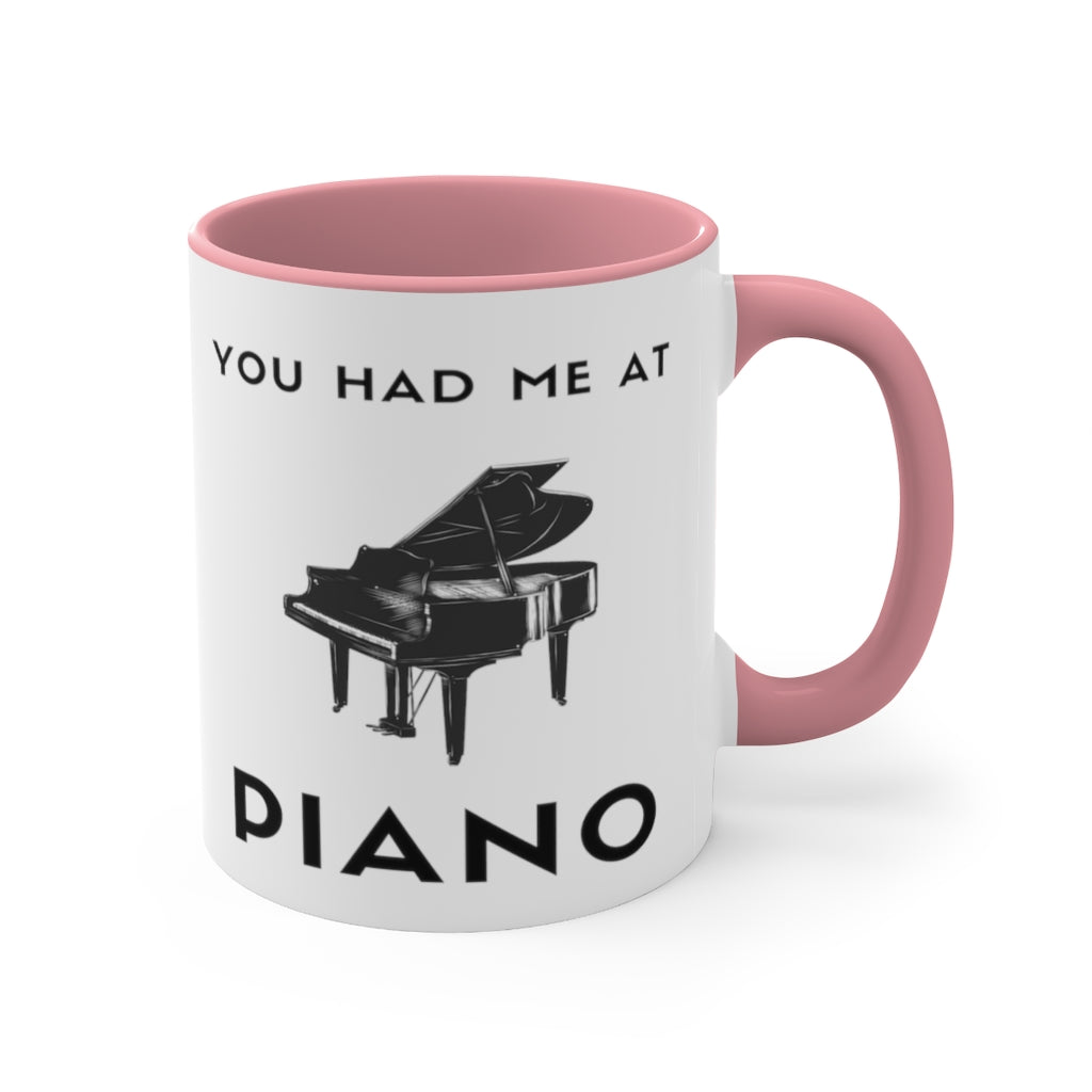 You Had Me At Piano Funny Pianist Piano Teacher Coffee Mug