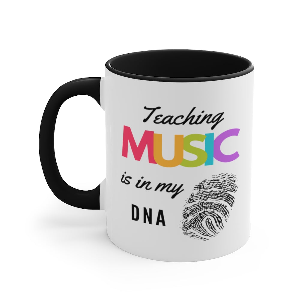 Teaching Music Is In My DNA Coffee Mug, 11oz - Music Gifts Depot