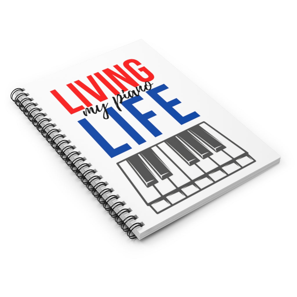 Living My Piano Life Spiral Notebook - Ruled Line | Music Gifts Depot