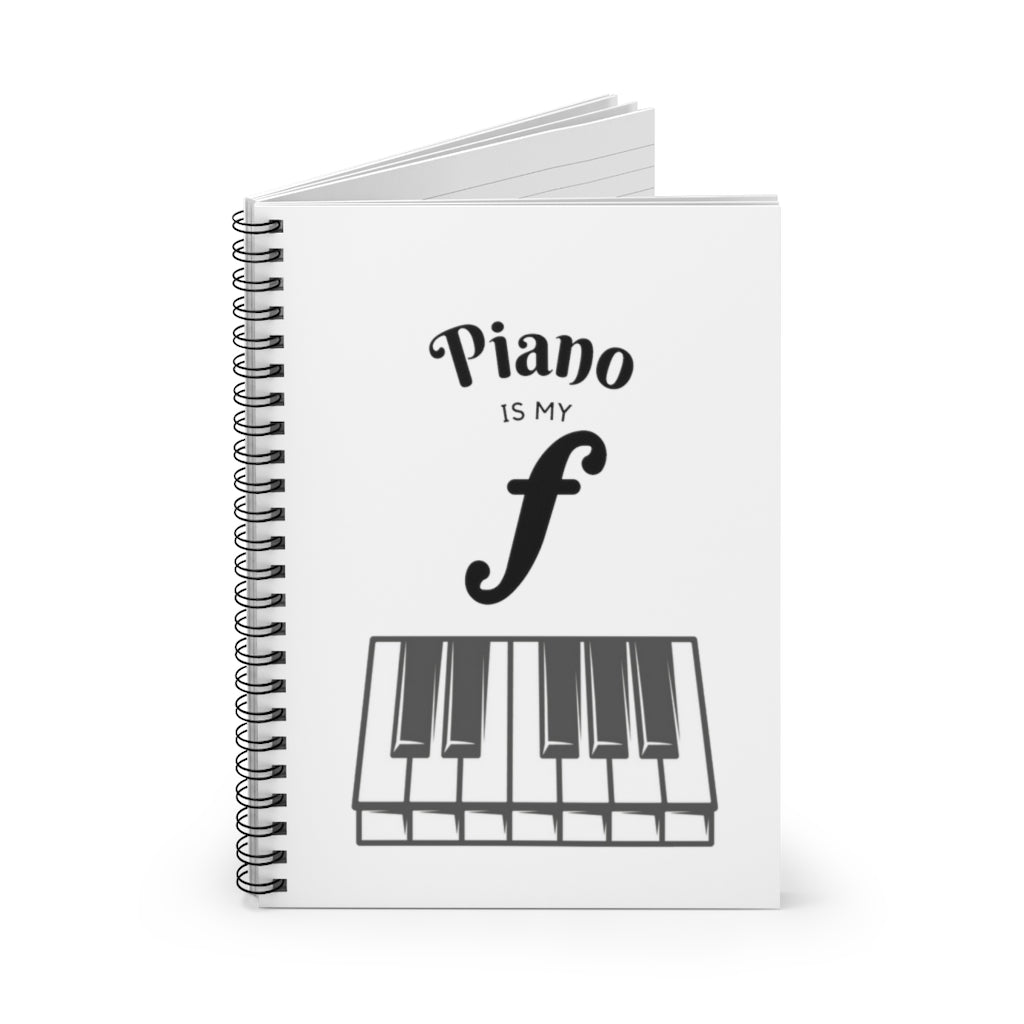 Piano Is My Forte Spiral Notebook - Ruled Line | Music Gifts Depot