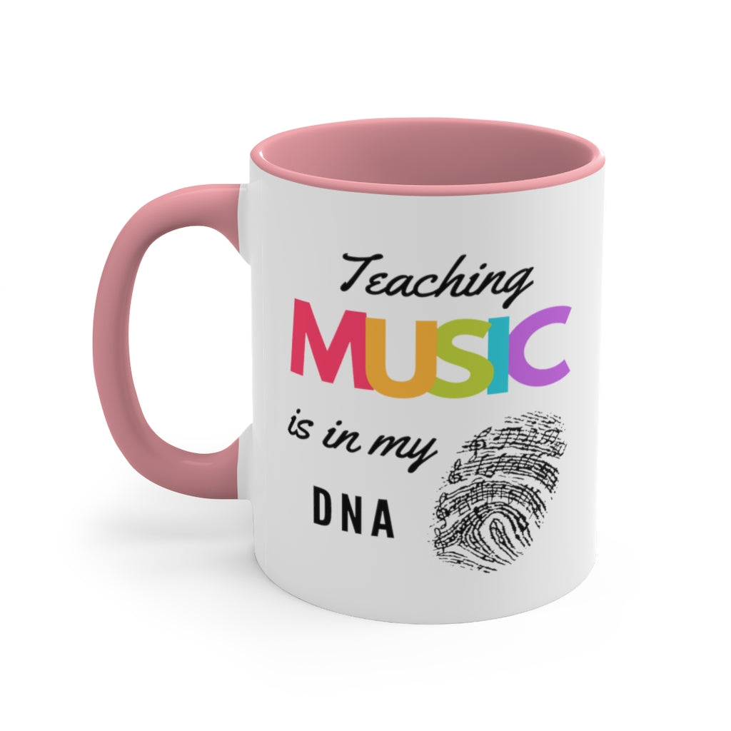 Teaching Music Is In My DNA Coffee Mug, 11oz - Music Gifts Depot