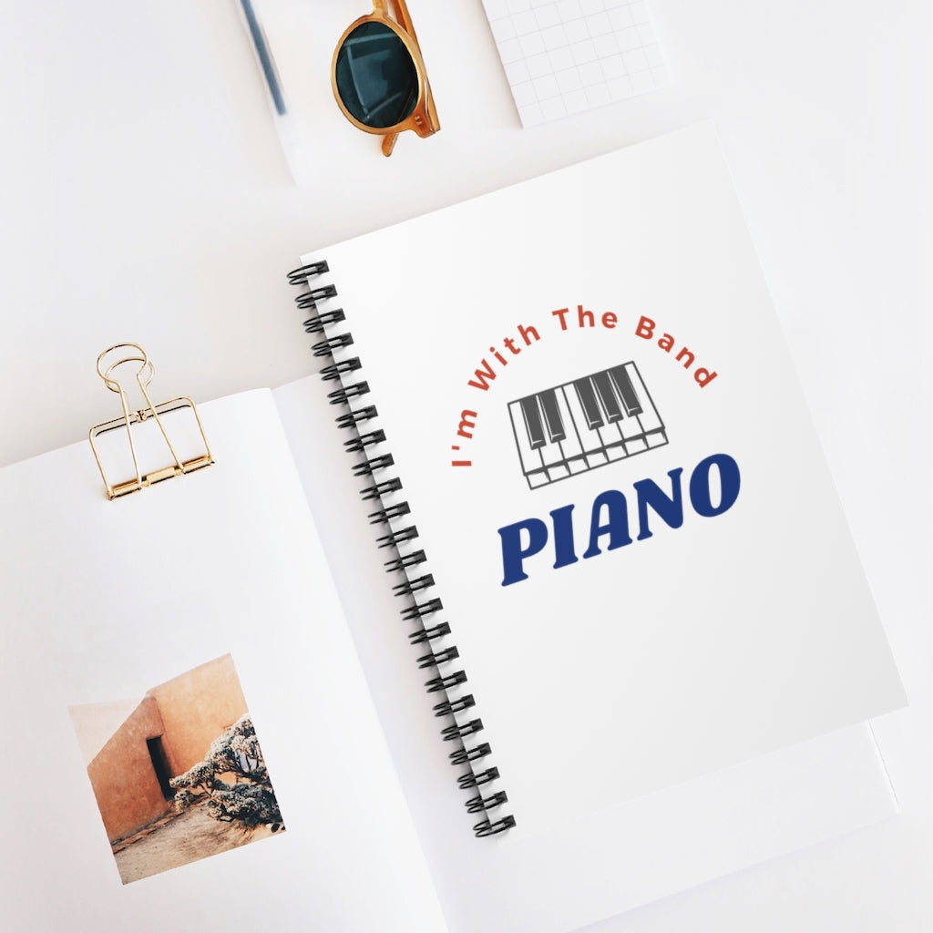 I'm With The Band Piano Spiral Notebook - Ruled Line | Music Gifts Depot