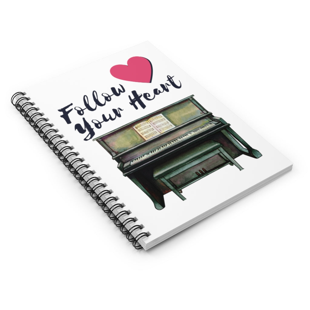 Follow Your Heart Piano Spiral Notebook - Ruled Line | Music Gifts Depot
