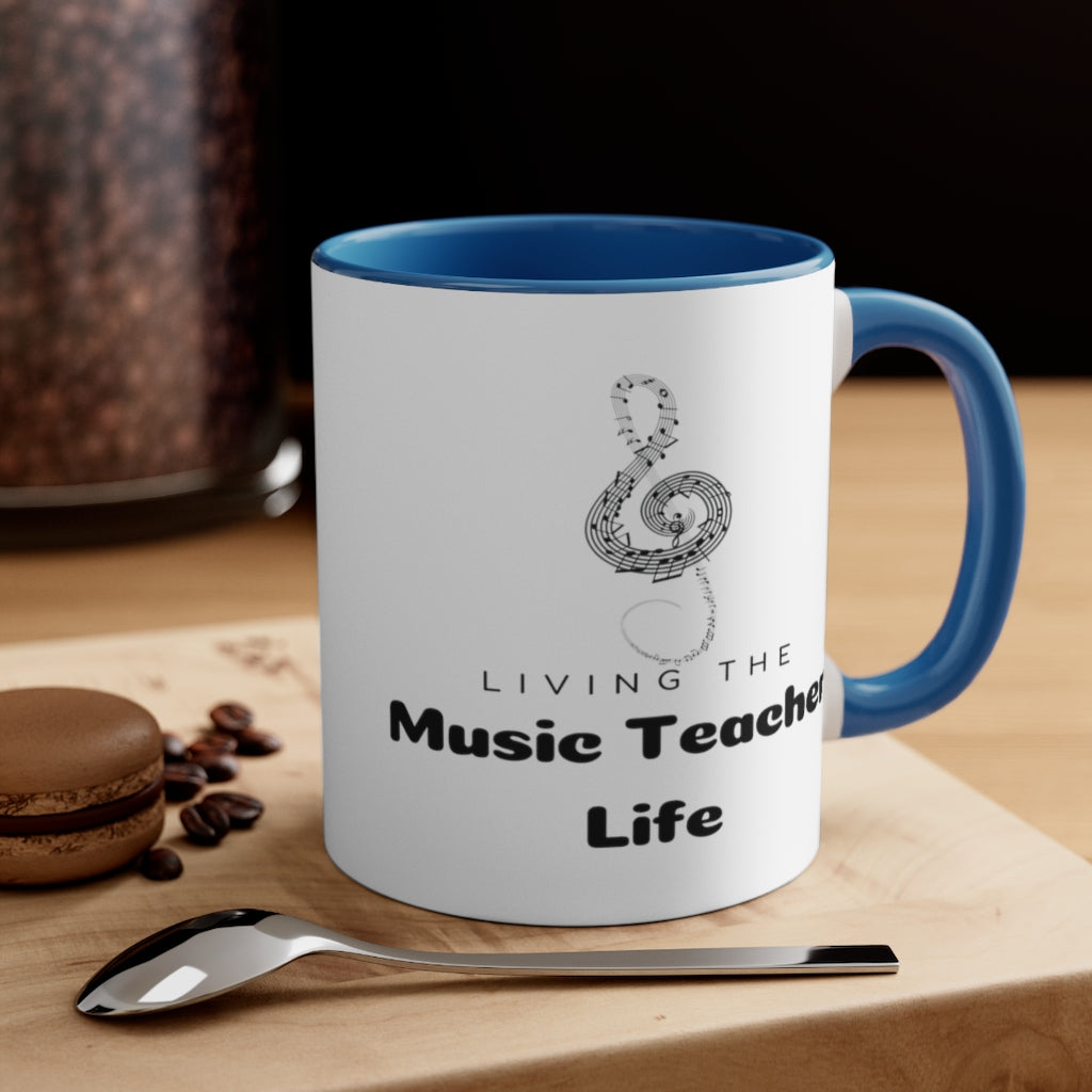 Living The Music Teacher Life Coffee Mug, 11oz - Music Gifts Depot