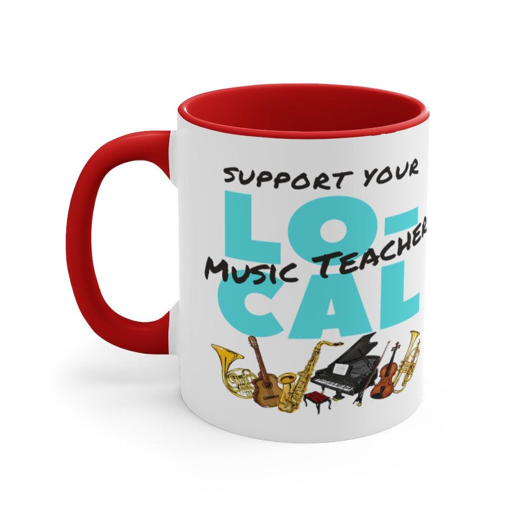 Support Your Local Music Teacher Coffee Mug, 11oz- Music Gifts Depot
