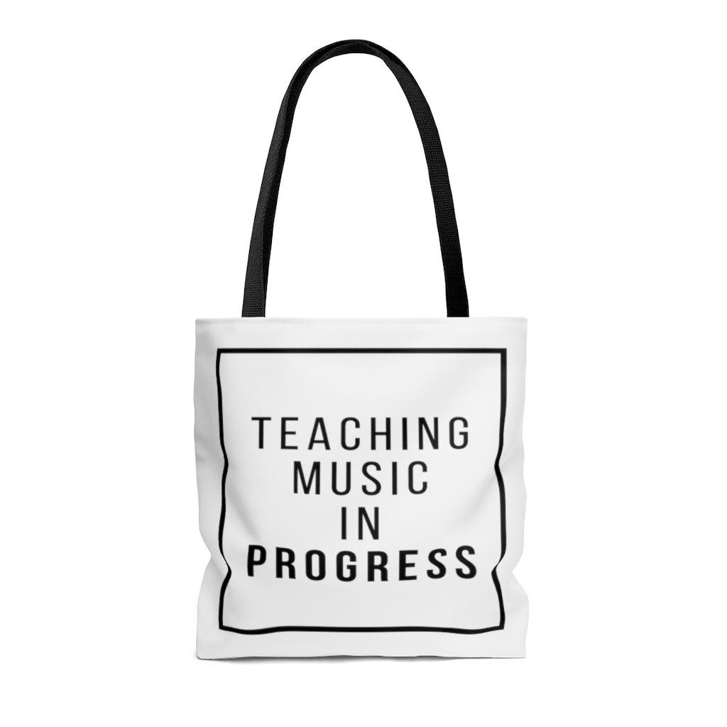 Teaching Music In Progress Tote Bag | Music Gifts Depot