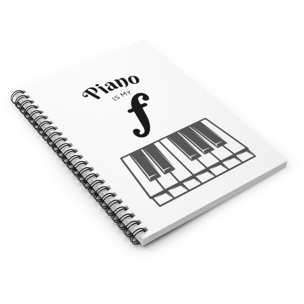 Piano Is My Forte Spiral Notebook - Ruled Line | Music Gifts Depot