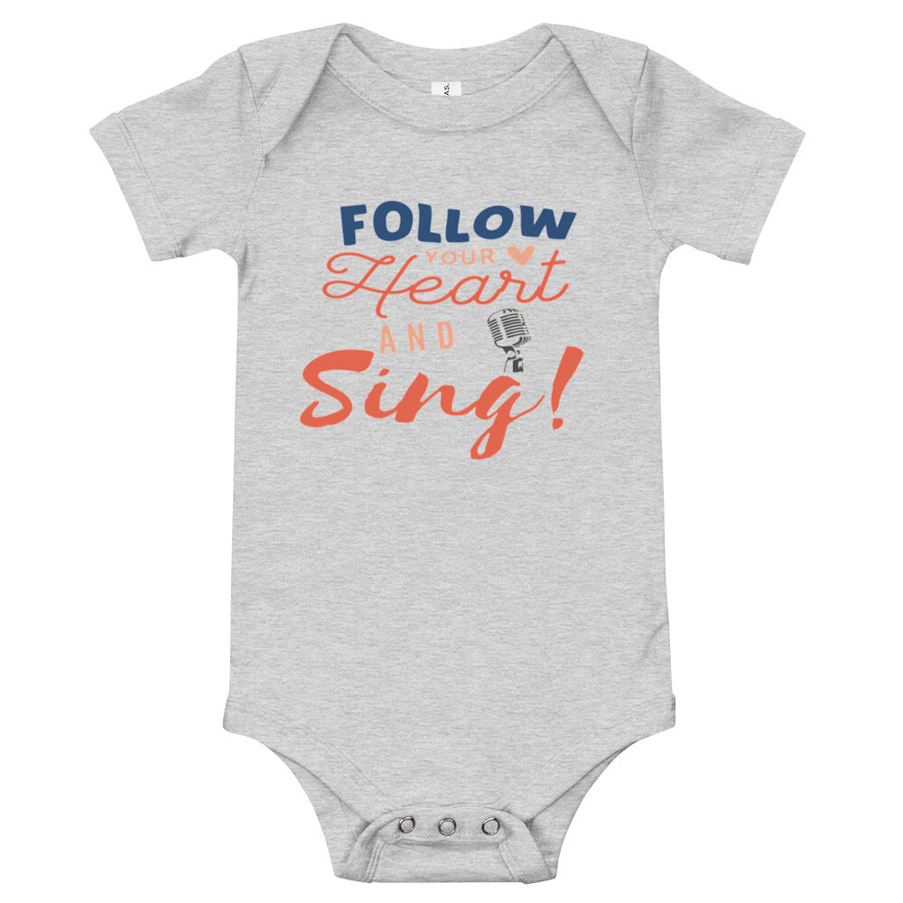 Follow Your Heart And Sing Baby short sleeve one piece - Music Gifts Depot