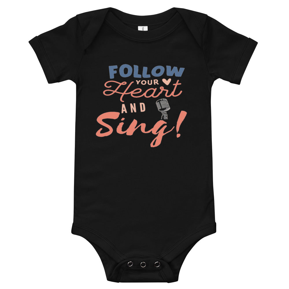 Follow Your Heart And Sing Baby short sleeve one piece - Music Gifts Depot