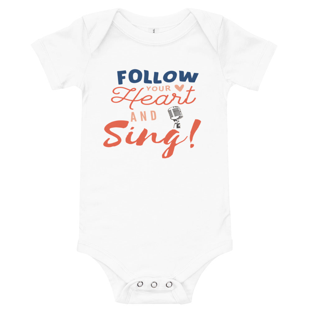 Follow Your Heart And Sing Baby short sleeve one piece - Music Gifts Depot