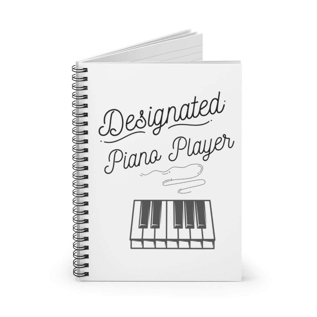 Designated Piano Player Spiral Notebook - Ruled Line | Music Gifts Depot