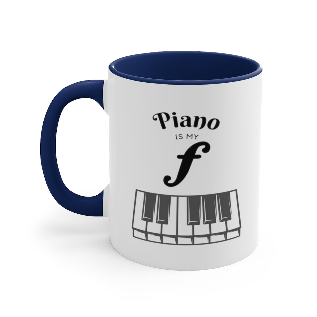 Piano Is My Forte Pianist Funny Coffee Mug