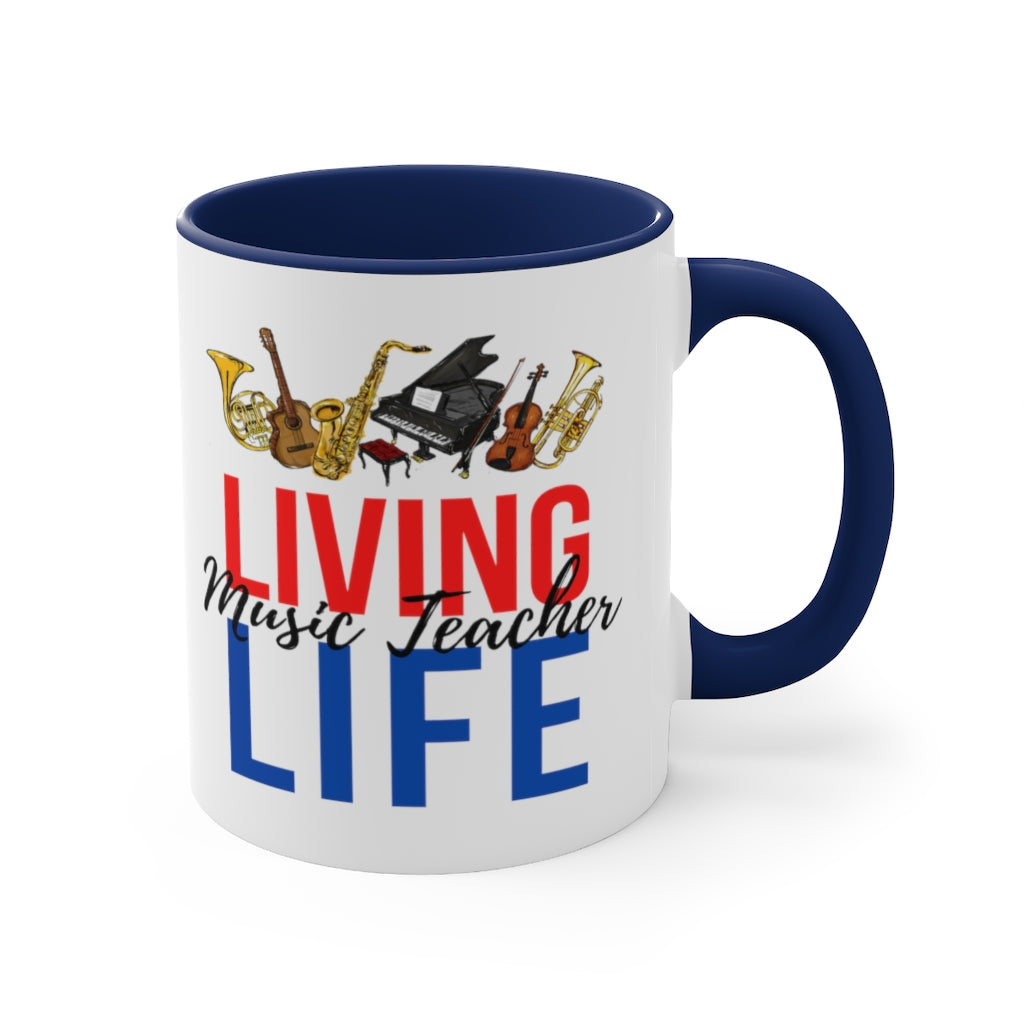Living Music Teacher Life Coffee Mug, 11oz - Music Gifts Depot