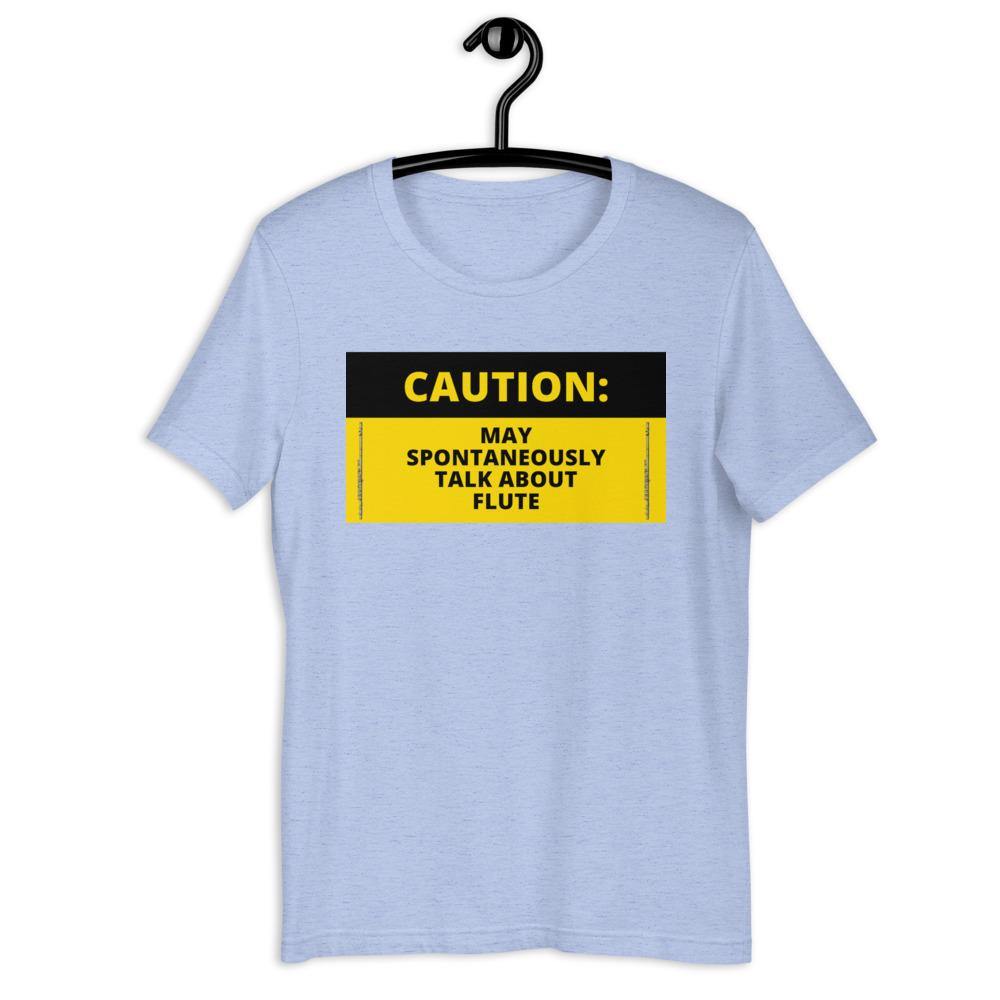 Caution: May Spontaneously Talk About Flute T-Shirt - Music Gifts Depot