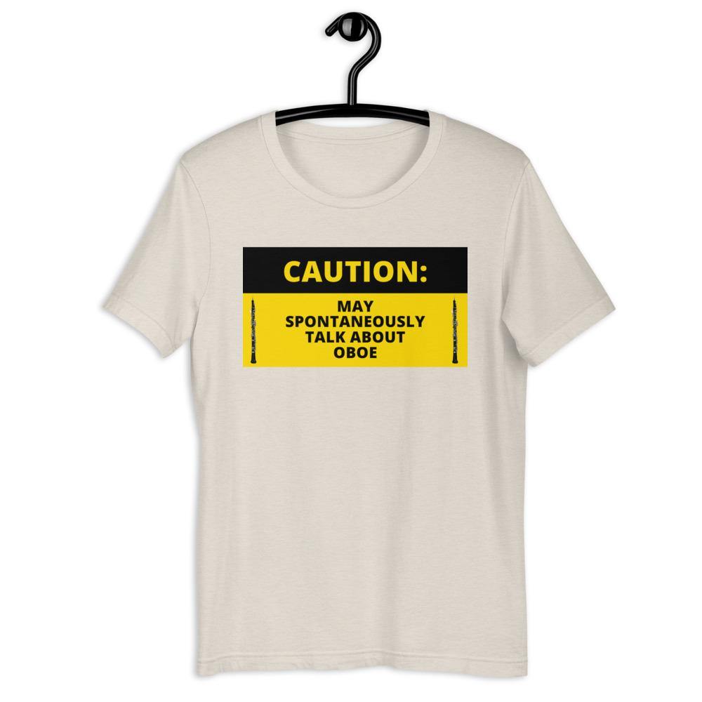 Caution May Spontaneously Talk About Oboe T-Shirt - Music Gifts Depot