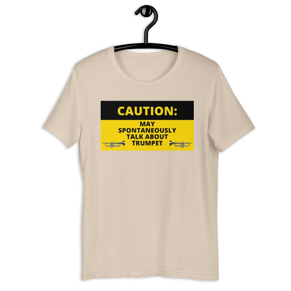 Caution Spontaneously Talk About Trumpet T-Shirt - Music Gifts Depot