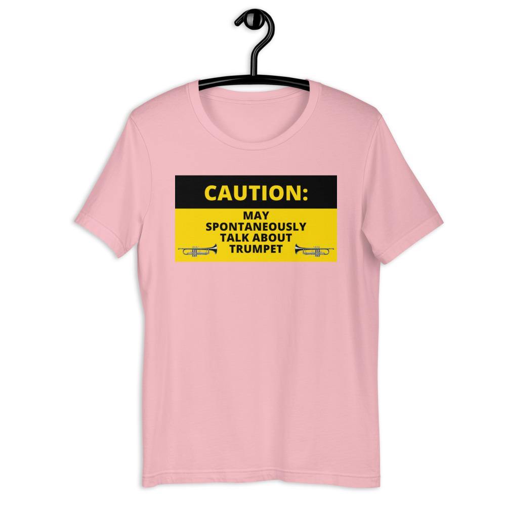 Caution Spontaneously Talk About Trumpet T-Shirt - Music Gifts Depot