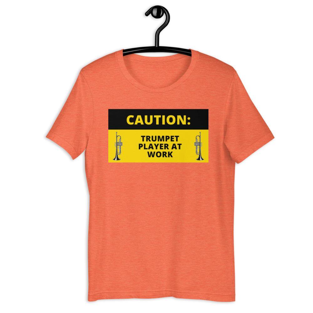 Caution Trumpet Player At Work T-Shirt - Music Gifts Depot