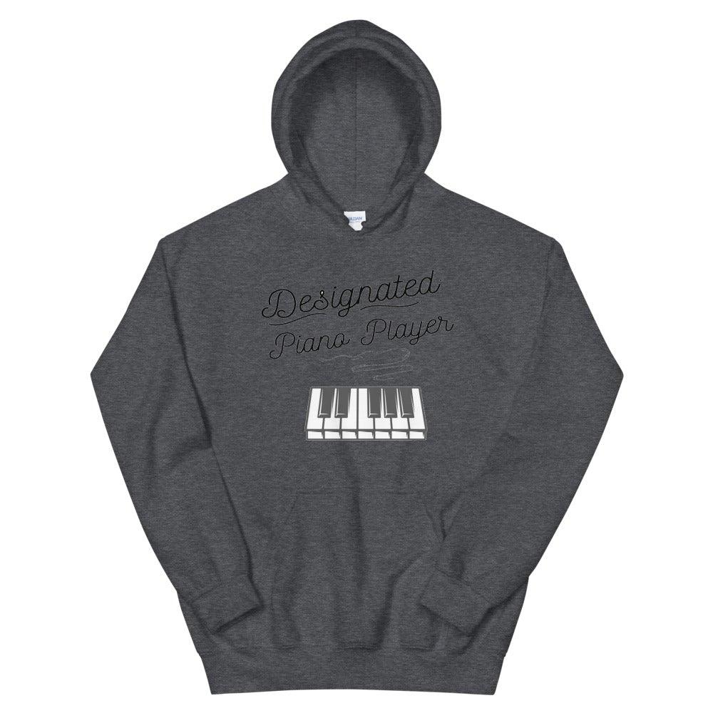 Designated Piano Player Hoodie - Music Gifts Depot