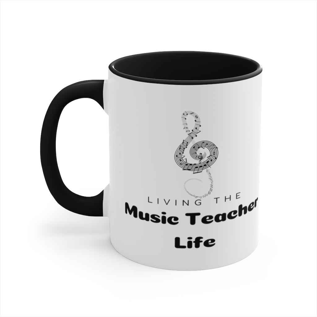 Living The Music Teacher Life Coffee Mug, 11oz - Music Gifts Depot