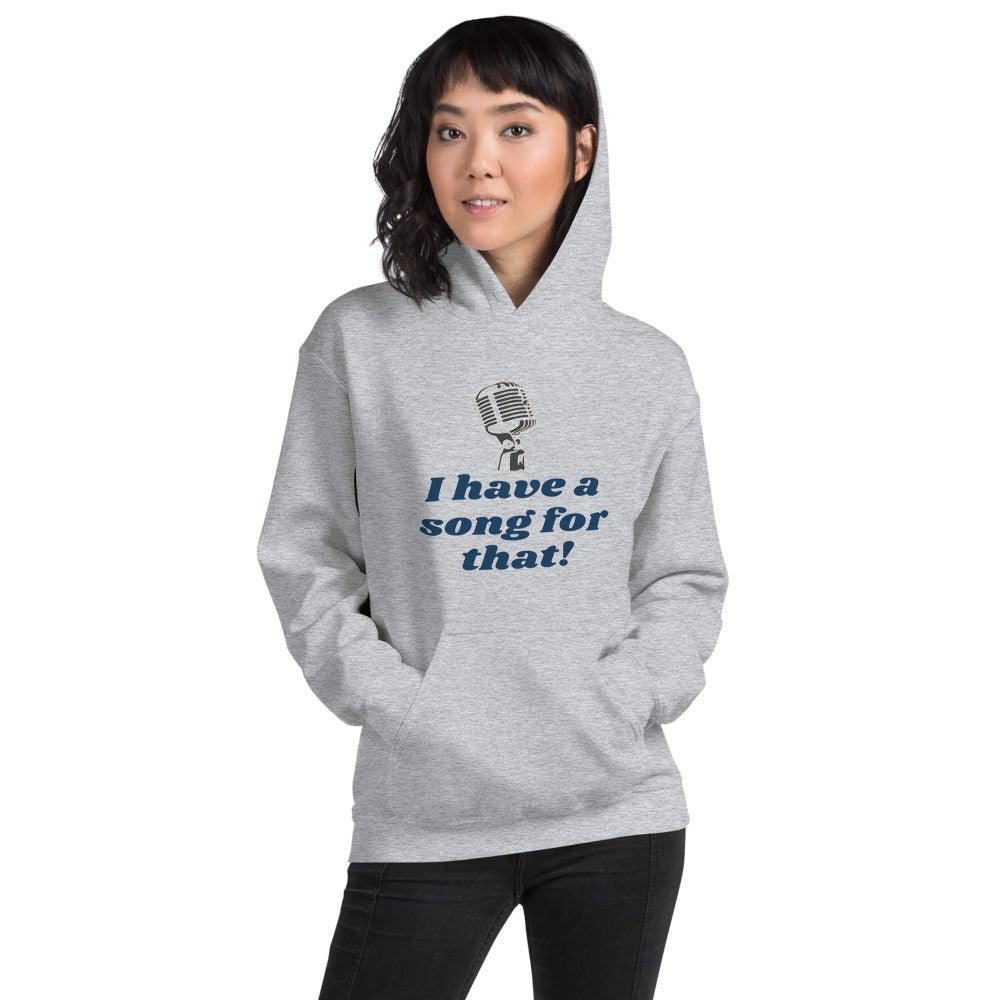 I have a song for that Hoodie - Music Gifts Depot