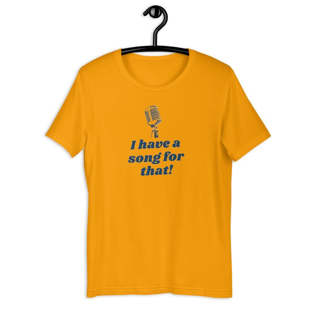 I Have A Song For That T-Shirt - Music Gifts Depot