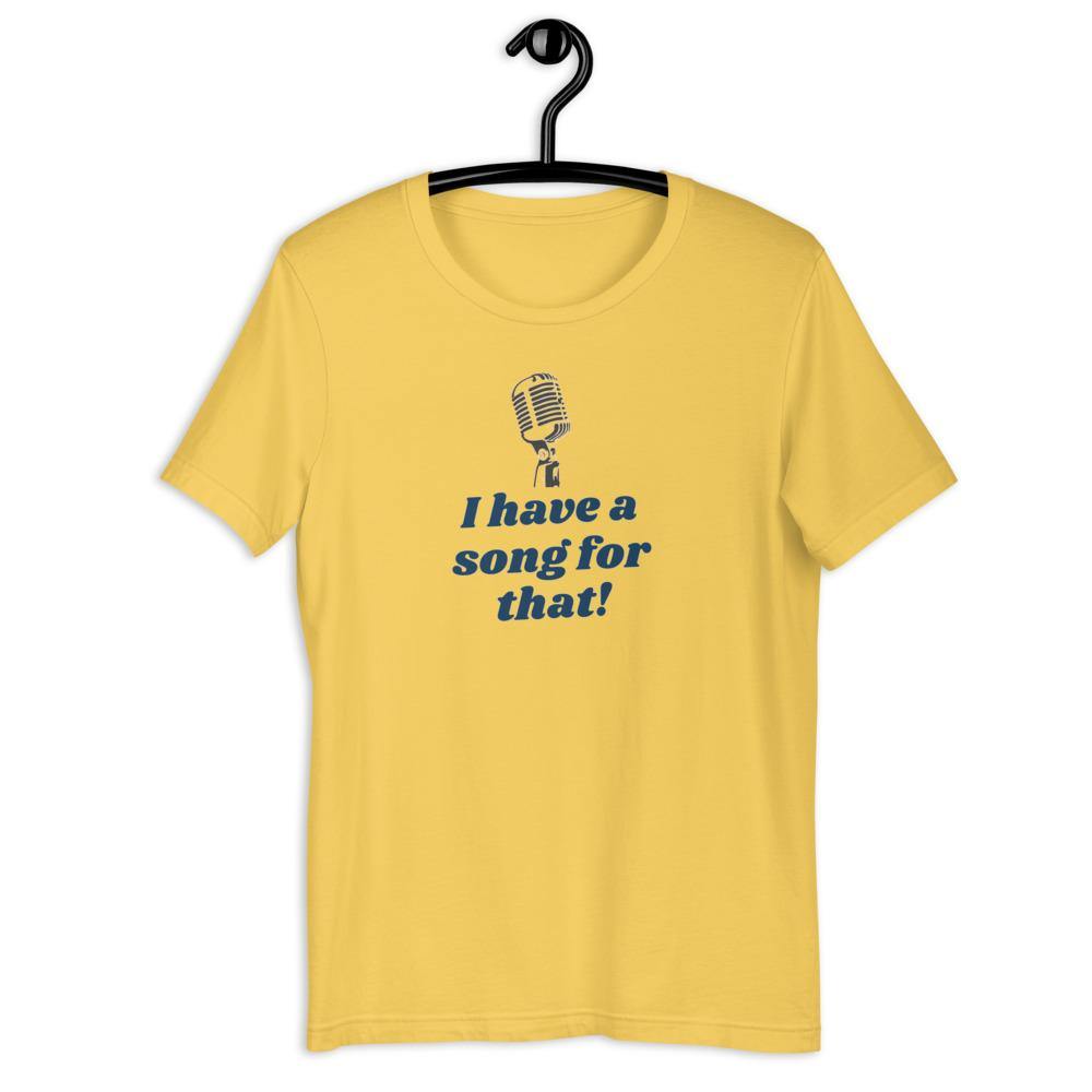 I Have A Song For That T-Shirt - Music Gifts Depot