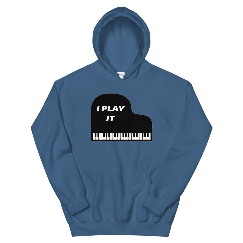 I Play It Piano Hoodie - Music Gifts Depot