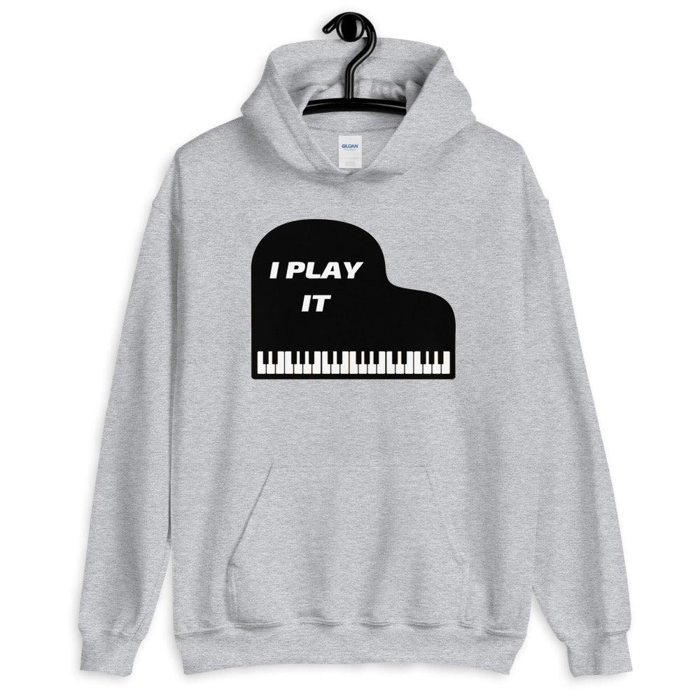 I Play It Piano Hoodie - Music Gifts Depot