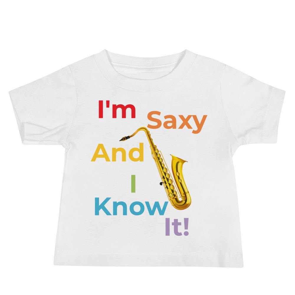 I'm Saxy And I know It Music Baby Shirt - Music Gifts Depot