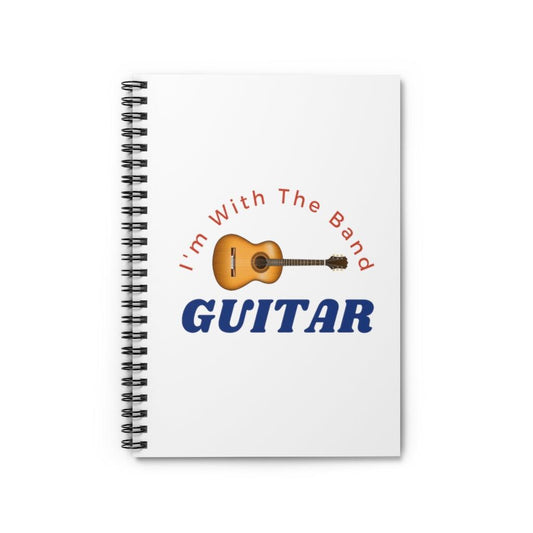 I'm With The Band Guitar Spiral Notebook - Music Gifts Depot