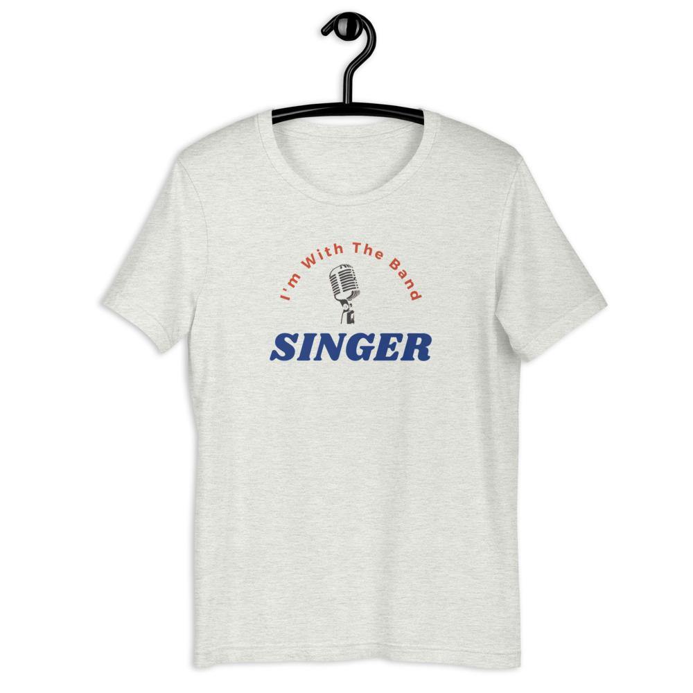 I'm With The Band singer T-Shirt - Music Gifts Depot