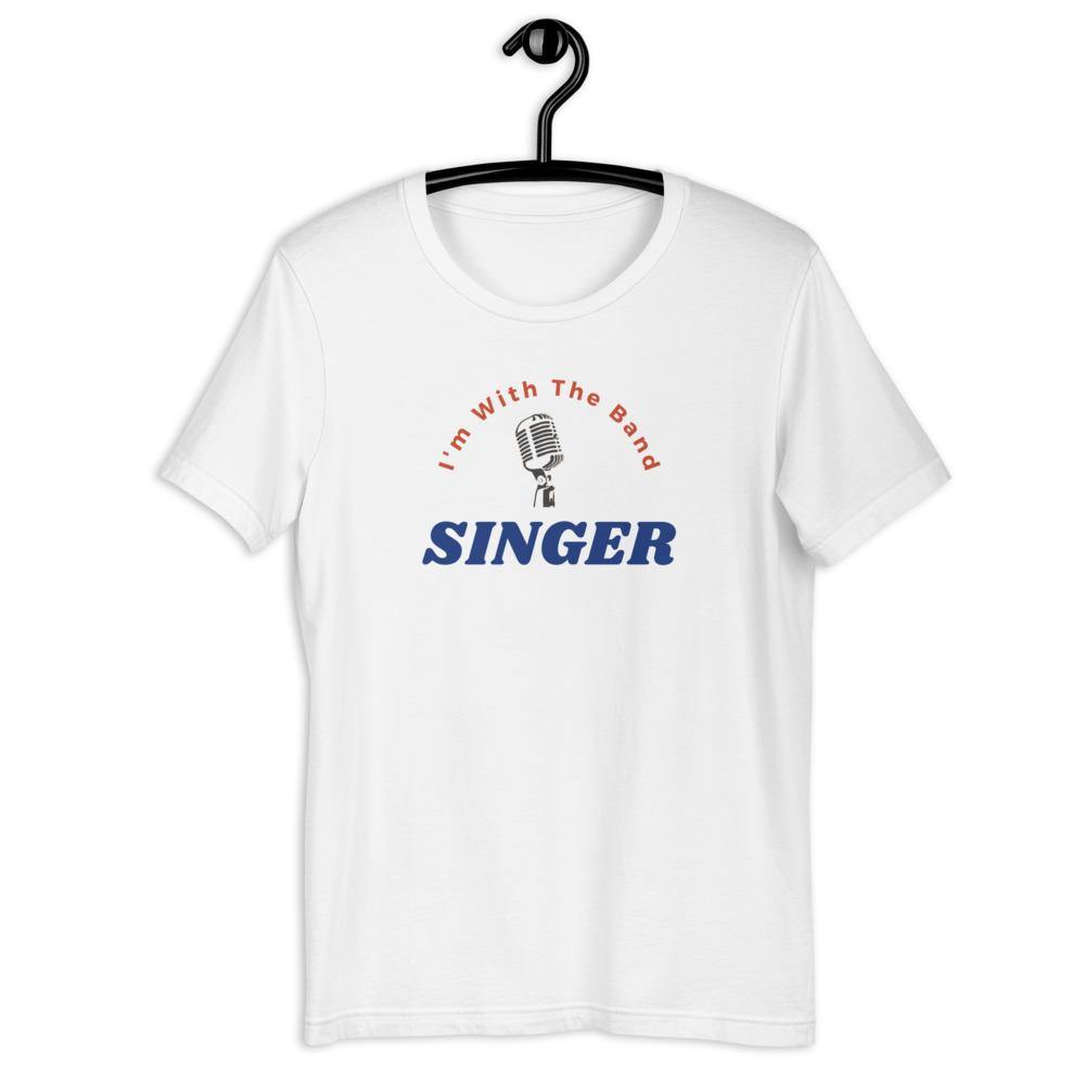 I'm With The Band singer T-Shirt - Music Gifts Depot